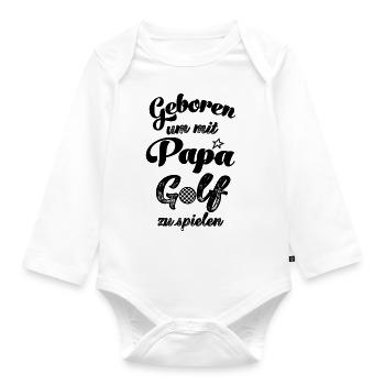 Geboren um mit Papa golfen zu gehen Golfer Golf - Baby Bio-Langarm-Body - Weiß - Vorne