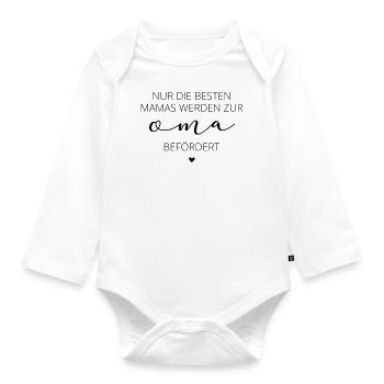 Nur die besten Mamas werden zur Oma befördert - Baby Bio-Langarm-Body - Weiß - Vorne