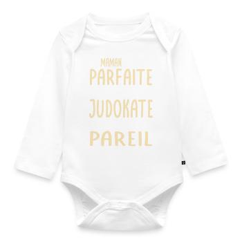 Ma maman n'est pas parfaite - Judokate - Body Bébé bio manches longues - blanc - Devant
