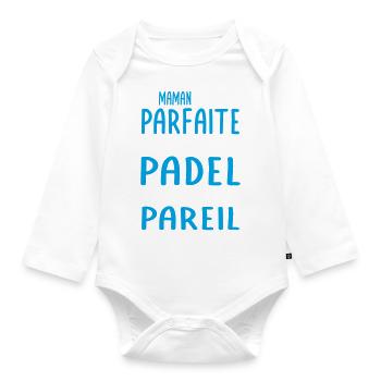 Ma maman n'est pas parfaite - Padel - Body Bébé bio manches longues - blanc - Devant