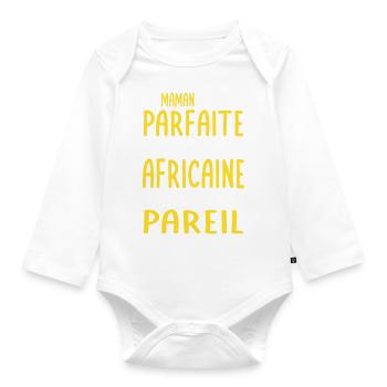 Ma maman n'est pas parfaite - Africaine - Body Bébé bio manches longues - blanc - Devant