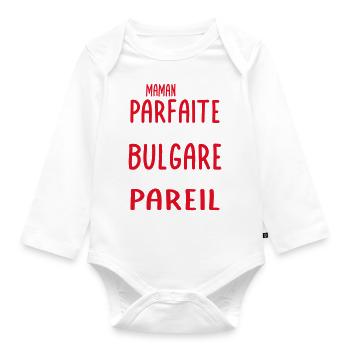 Ma maman n'est pas parfaite - Bulgare - Body Bébé bio manches longues - blanc - Devant