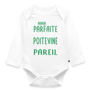 Ma maman n'est pas parfaite - Poitevine - Body Bébé bio manches longues - blanc - Devant