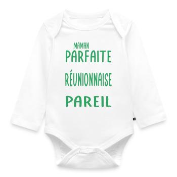 Ma maman n'est pas parfaite - Réunionnaise - Body Bébé bio manches longues - blanc - Devant