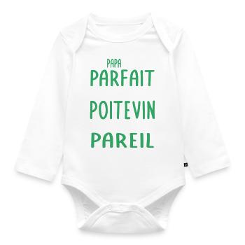 Mon papa n'est pas parfait - Poitevin - Body Bébé bio manches longues - blanc - Devant