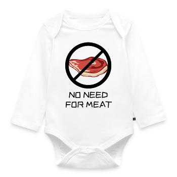 No Need For Meat - it doesn't have to be meat - Organic Longsleeve Baby Bodysuit - white - Front
