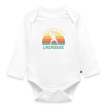 Life is better with lacrosse saying gift - Organic Longsleeve Baby Bodysuit - white - Front