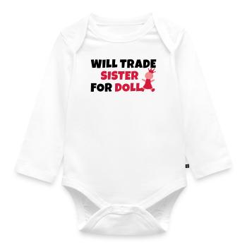 Will trade sister for doll - Baby Bio-Langarm-Body - Weiß - Vorne