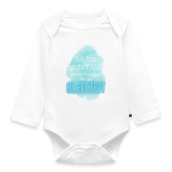 ICH bin NICHT FAUL meine Motivation hat GLEITZEIT - Baby Bio-Langarm-Body - Weiß - Vorne
