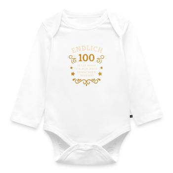 Endlich 100. Geburtstag nur noch erwachsen werden - Baby Bio-Langarm-Body - Weiß - Vorne