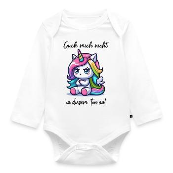 Guck mich nicht in diesem Ton an Einhorn - Baby Bio-Langarm-Body - Weiß - Vorne