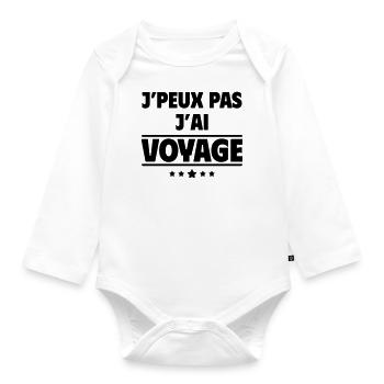 J'peux pas j'ai voyage, voyageur, voyageuse - Body Bébé bio manches longues - blanc - Devant