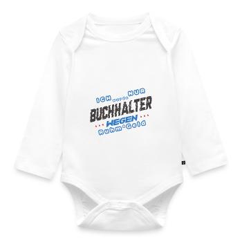 Ich wurde Buchhalter wegen Ruhm & Geld - Baby Bio-Langarm-Body - Weiß - Vorne