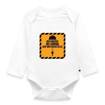 Der Einzige Mit Ahnung Kranführer Baustelle Beruf - Baby Bio-Langarm-Body - Weiß - Vorne