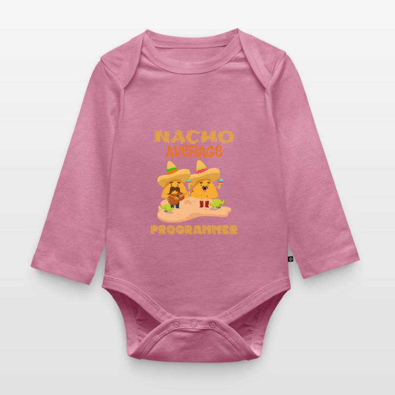 Nacho Average Coding Funny Coder Humor Joke Saying Organic Longsleeve Baby Bodysuit
