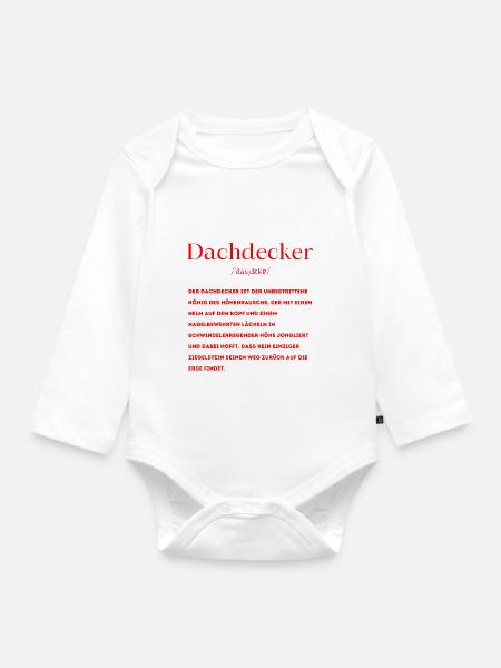 Dachdecker Definition - Baby Bio-Langarm-Body - Weiß