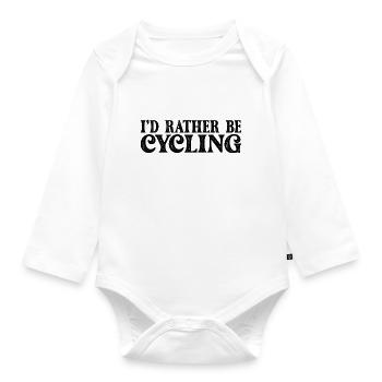 I'd rather be cycling - Organic Longsleeve Baby Bodysuit - white - Front