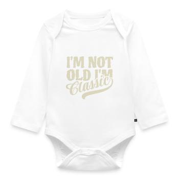 I'm not old I'm classic - Vintage Retro - Organic Longsleeve Baby Bodysuit - white - Front