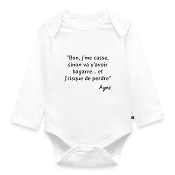 Bon, j'me casse... Citation Série H - Humour - Body Bébé bio manches longues - blanc - Devant