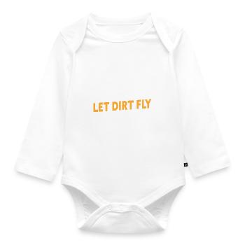 Let Dirt Fly Funny Dirt Track Racing - Organic Longsleeve Baby Bodysuit - white - Front