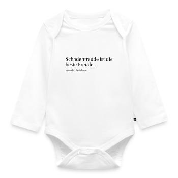 Schadenfreude ist die beste Freude. - Baby Bio-Langarm-Body - Weiß - Vorne