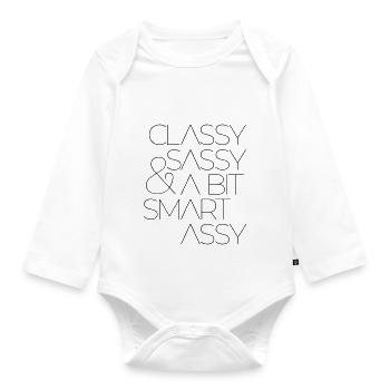Classy Sassy and A Bit Smart Assy - Organic Longsleeve Baby Bodysuit - white - Front