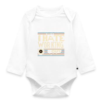 I Hate Working Out 6 - Organic Longsleeve Baby Bodysuit - white - Front