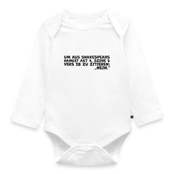Shakespeare's 'No' Quote – Funny Hamlet Quote - Organic Longsleeve Baby Bodysuit - white - Front