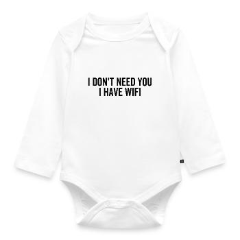 Ich brauche dich nicht, ich habe WLAN - Baby Bio-Langarm-Body - Weiß - Vorne