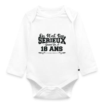 on n'est pas sérieux quand on a 18 ans - Body Bébé bio manches longues - blanc - Devant