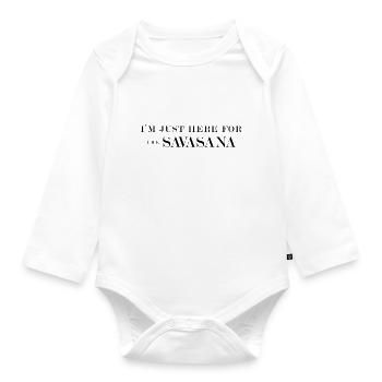 Je suis juste here pour la Savasana - Body Bébé bio manches longues - blanc - Devant