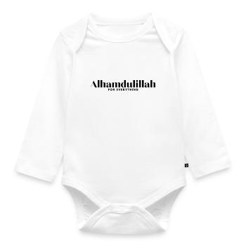 Alhamdoulillah pour tout /Islam/Musulman/Allah - Body Bébé bio manches longues - blanc - Devant