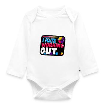 I Hate Working Out 8 - Organic Longsleeve Baby Bodysuit - white - Front