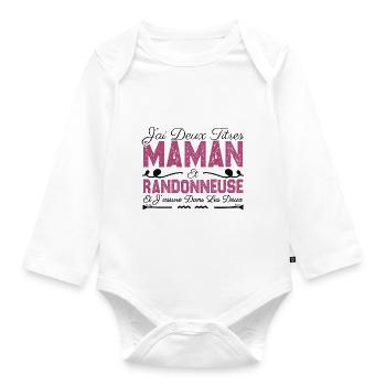 J'ai deux titres maman et Randonneuse.Cadeau Maman - Body Bébé bio manches longues - blanc - Devant