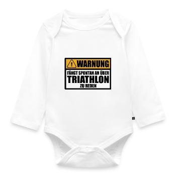 Triathlon Triathlet Lustige Sprüche Geschenkideen - Baby Bio-Langarm-Body - Weiß - Vorne