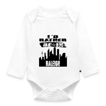 Gift Id rather be in Raleigh - Organic Longsleeve Baby Bodysuit - white - Front