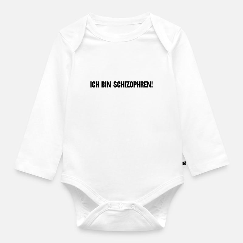 Ich bin schizophren! Part 1 - Baby Bio-Langarm-Body - Weiß