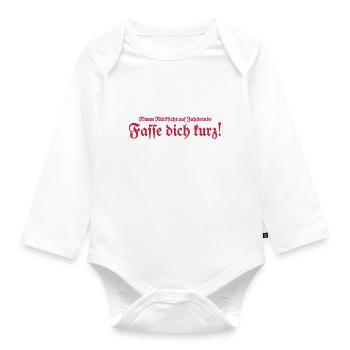 Fasse dich kurz - Baby Bio-Langarm-Body - Weiß - Vorne