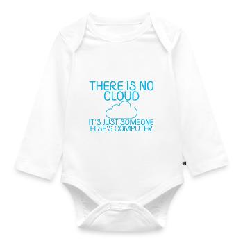 There Is No Cloud Its Just Someone Elses Computer5 - Baby Bio-Langarm-Body - Weiß - Vorne