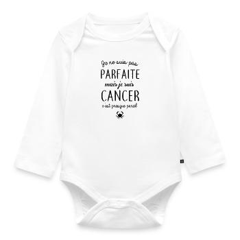 Je ne suis pas parfaite mais je suis cancer - Body Bébé bio manches longues - blanc - Devant