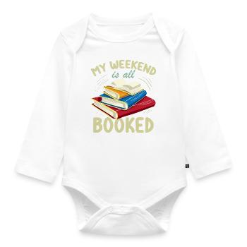 My Weekend Is All Booked Funny Book Lover - Organic Longsleeve Baby Bodysuit - white - Front