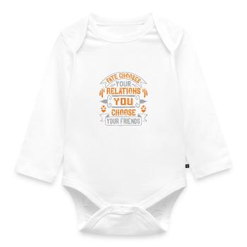 Fate chooses your relations, you choose your - Organic Longsleeve Baby Bodysuit - white - Front