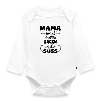 Mama meint sie hat das sagen es ist so süß - Baby Bio-Langarm-Body - Weiß - Vorne