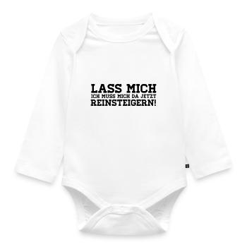 LASS MICH REINSTEIGERN! - Baby Bio-Langarm-Body - Weiß - Vorne
