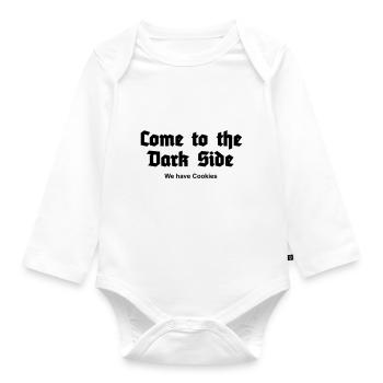 Come to the Dark Side - we have Cookies - Organic Longsleeve Baby Bodysuit - white - Front