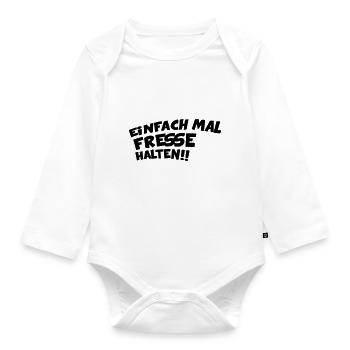 EINFACH MAL DIE FRESSE HALTEN - Baby Bio-Langarm-Body - Weiß - Vorne