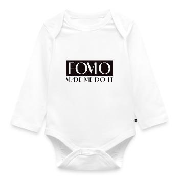 FOMO Fear of missing out. Made me do it - Baby Bio-Langarm-Body - Weiß - Vorne