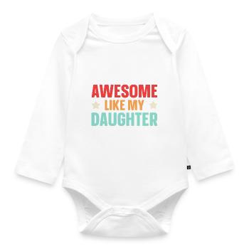 Fantastisch Wie Meine Tochter - Baby Bio-Langarm-Body - Weiß - Vorne