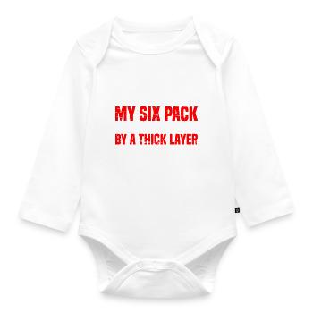 My Six Pack Is Protected By A Thick Layer Of Fats4 - Organic Longsleeve Baby Bodysuit - white - Front