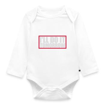 doe het morgen quote - Baby bio-rompertje met lange mouwen - wit - Voor
